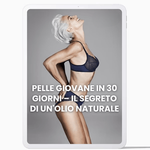 E-book - PELLE GIOVANE IN 30 GIORNI – IL SEGRETO DI UN’OLIO NATURALE